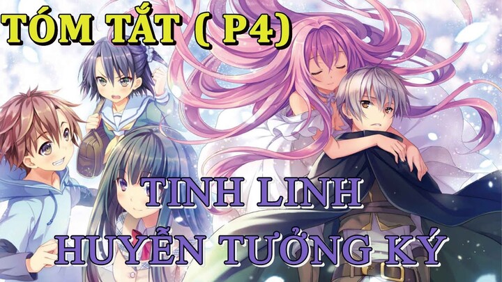 Tóm Tắt Anime Hay: Tinh Linh Huyễn Tưởng Ký Phần 4 | Review Anime