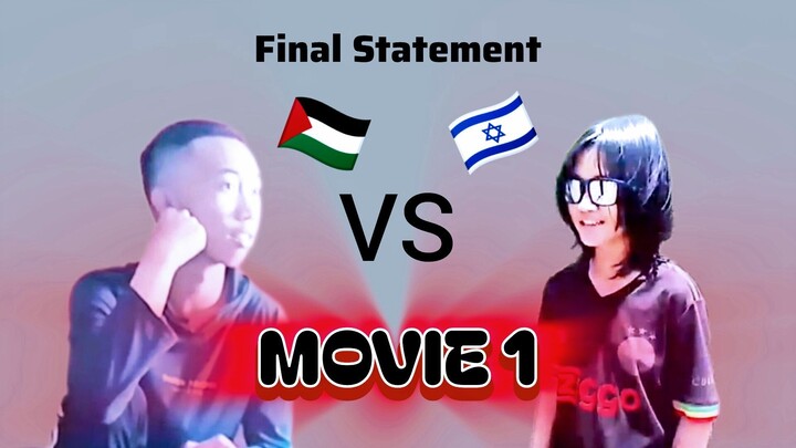 ISRAEL VS PALESTINE THE MOVIE 1 FINAL STATEMENT - FULL MOVIE
