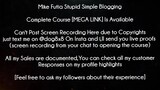 Mike Futia Stupid Simple Blogging Course download