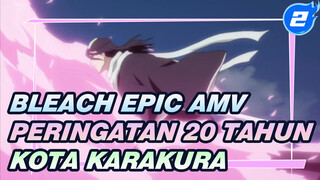 [Bleach Epik AMV] Peringatan 20 Tahun, Pertempuran Kota Karakura!_2
