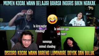 😂BIKIN NGAKAK WANN BELAJAR BAHASA INGGRIS, DISCORD KOCAK LUMINAIRE WANN DOYOK BULUK