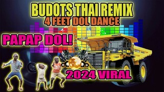 Pa pap Dol Budots Thai Remix x 4 Feet Beat ft. Dj Tayzon Vs Dj Jhanzkie 2024