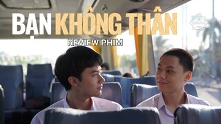 Review phim Bạn (Không) Thân: Đỉnh không cần chỉnh!