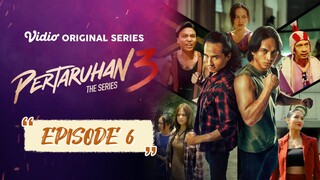 PERTARUHAN The Series 3 EPISODE 6 HD
