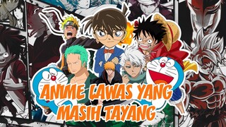 Anime Lawas yang Masih Tayang Hingga Sekarang