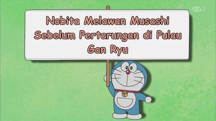 Doraemon Bahasa Indonesia(HD) 349 v1 - Nobita Melawan Musashi Sebelum Pertarungan di Pulau Gan Ryu