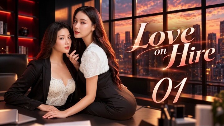 Love on Hire รับจ้างเลิกรัก | Episode 1 - Eng sub