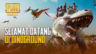 PUBG MOBILE | Selamat Datang di DINOGROUND