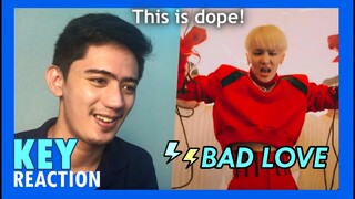 REACTION to KEY 키 'BAD LOVE' MV