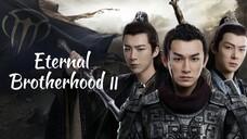 Eternal Brotherhood Season 2 🎋 8