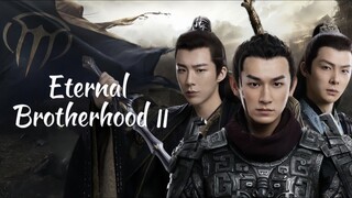 Eternal Brotherhood Season 2 🎋 2