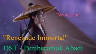 OST Pemberontak Abadi | Renegade Immortal