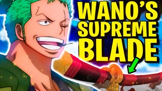 Zoro’s NEXT Sword! His OWN Supreme Grade Blade