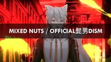 (Cover) Mixed Nuts - Official髭男dism / By Reynard Blanc