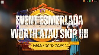 membahas seputar event esmerlada di lihat dari 2 sisi worth atau skip let's go !!!!