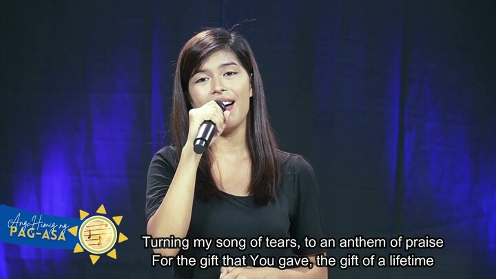 THE GIFT OF A LIFETIME | Ang Himig ng Pag-asa