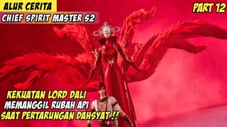 Ranah Surgawi Lord Dali Saat Pertarungan Sengit - Alur Cerita Donghua Chief Spirit Master Part 12