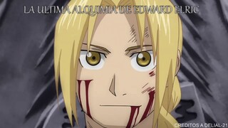 La ultima transmutacion de Edward Elric FULL METAL ALCHEMIST