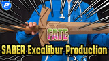 FATE| 【Fate】Produksi Excalibur Saber_2