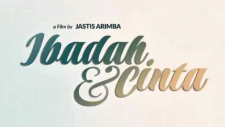 Ibadah Dan cinta Film terbaru tahun 2026