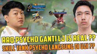 RRQ PSYCHO PENGGANTI LJ IS REAL !! TANK PSYCHO DIUJI. PSYCHO BUAT PERTAHANAN RRQ HOSHI MAKIN KUAT !!