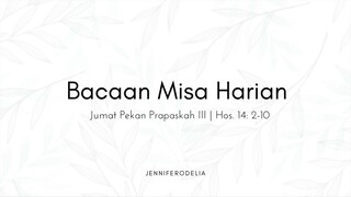 Bacaan Misa Harian Jumat Pekan Prapaskah III - Spiritual Quality Time with JenniferOdelia