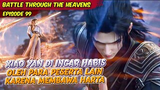 XIAO YAN DI INCAR HABIS OLEH SEMUA KULTIVATOR | BATTLE THROUGH THE HEAVENS | EPS 99