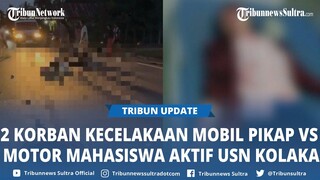 Sosok Dua Korban Tabrakan Mobil Pikap Vs Motor Yamaha Mio di Kolaka, Mahasiswa Aktif Kampus USN