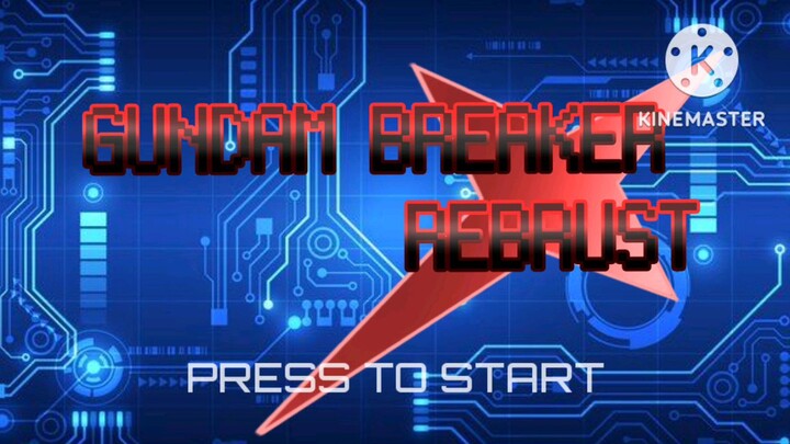 GUNDAM BREAKER REBRUST OPENING