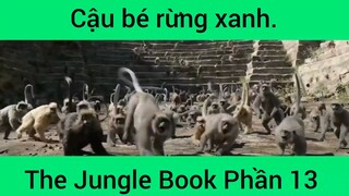 Cậu bé rừng xanh The Jungle Book Phần 13