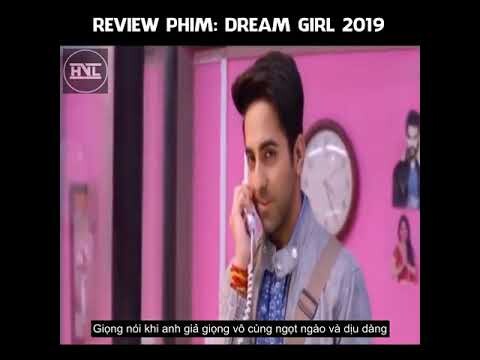 REVIEW PHIM#137: DREAM GIRL- Anh Chàng Có Khả Năng Giả Giọng Gái Ngay Từ Nhỏ Và Cái Kết ...