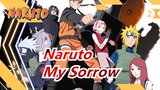 [Naruto / Tragedy] You're Still My Sorrow Until Now_2