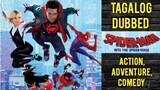 Spider-Man- Into the Spider-Verse ( Tagalog Dubbed ) ACTION, adventure, comedy