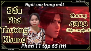 [Dịch Chuẩn] Đấu Phá Thương Khung hậu truyện 2 - chương 4388 | Góc Vân Anh