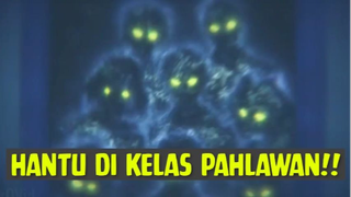 Hantu di Kelas Pahlawan❗❗