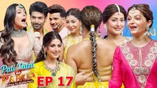 Pati Patni Aur Panga Episode 17 | Pati Patni Aur Panga 2025 | Sonali Bendre And Munawar Faruqui Show