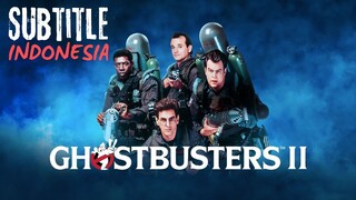 Ghostbusters II (1989) - Subtitle Indonesia