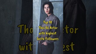 Top 10 Thai BL Actors with Highest  Followers #blseries #blactor #thaibl #trendingshorts #shorts