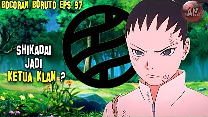 Shikadai Jadi Ketua Klan ? | Bocoran / Spoiler Boruto 97