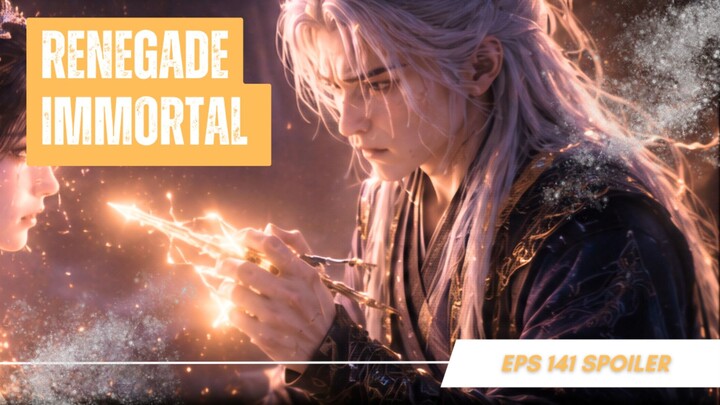 Renegade Immortal - EP 141 Sub Indonesia!
