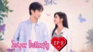 EP9 ( Engsub ) Sniper Butterfly