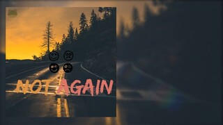 Adda Cstr - Not Again (Official Lyric Video)