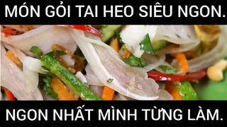 Món Gỏi Tai Heo Siêu Ngon Mình Từng Làm