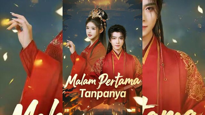 Malam Pertama Tanpanya Full Bahasa Indonesia (MELO)