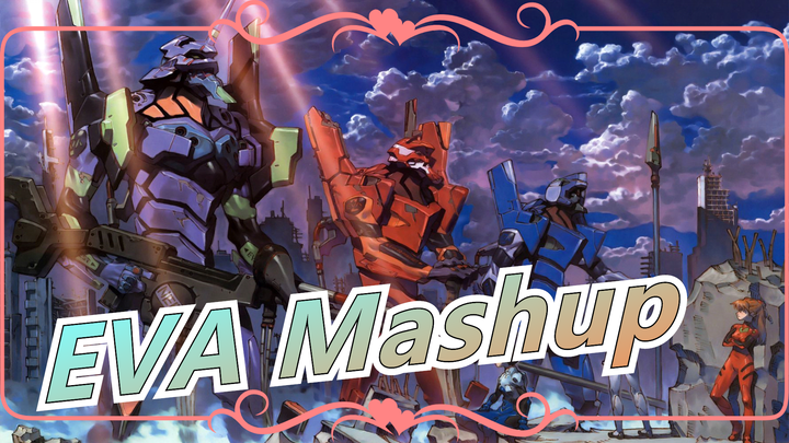 EVA/Epic - Mashup