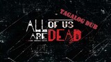 All of Us Are Dead Episode 10 | Tagalog Dub