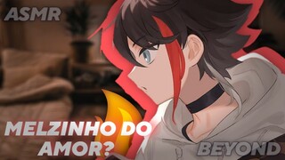 Dando Melzinho do Amor pro Namorado [ASMR] [ROLEPLAY] [BEYOND]