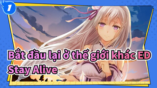 [Bắt đầu lại ở thế giới khác ED2] Stay Alive - Rie Takahashi (nên đeo tai nghe)_1