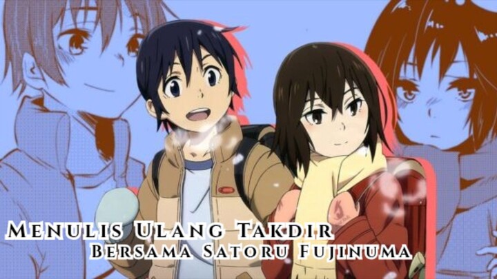 MENULIS UlANG TAKDIR BERSAMA SATORU FUJINUMA😱😱😱