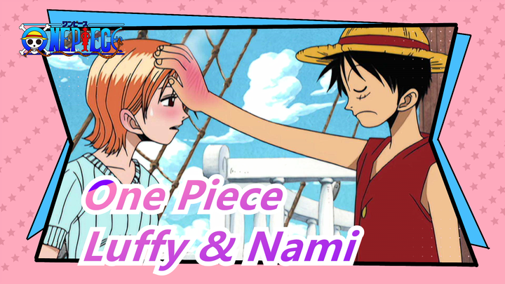 [One Piece][Luffy&Nami]Menemani adalah pengakuan cinta terlama;Proteksi adalah teman paling diam